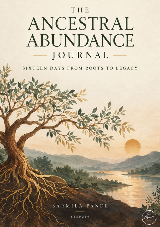 THE ANCESTRAL ABUNDANCE JOURNAL - 16 Days From Roots to Legacy